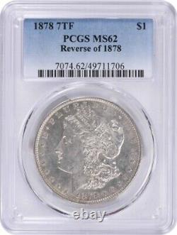 1878 Morgan Silver Dollar 7TF Reverse of 1878 MS62 PCGS