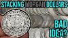 Should You Stack Morgan Silver Dollars Bad Idea Or Huge Opportunity
